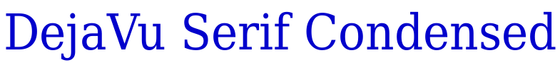 DejaVu Serif Condensed 字体